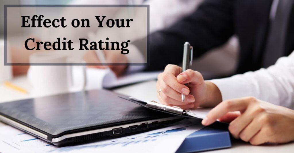 Effect on Your Credit Rating