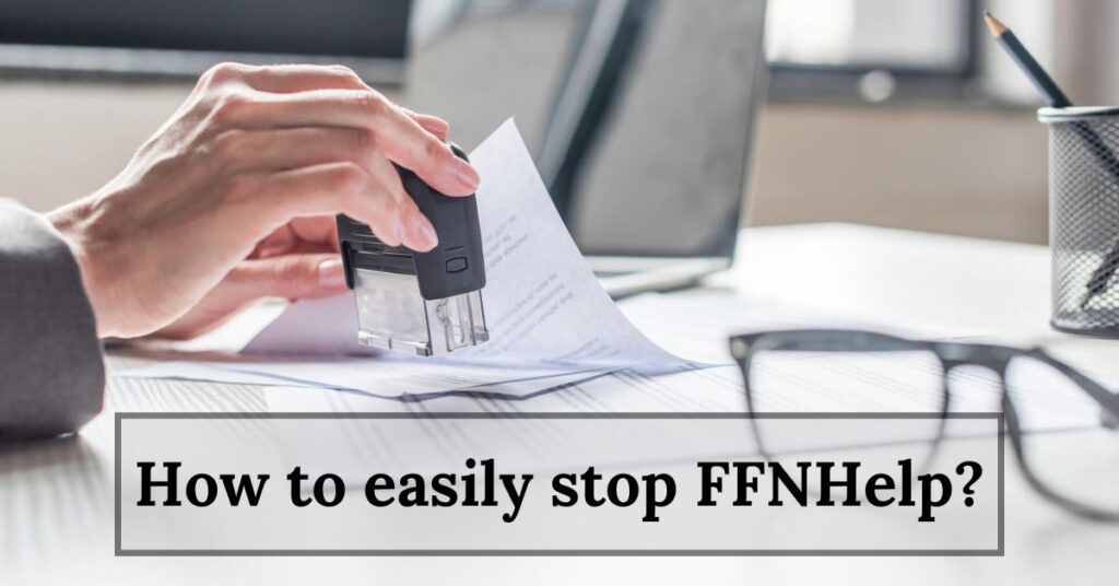 How to easily stop FFNHelp