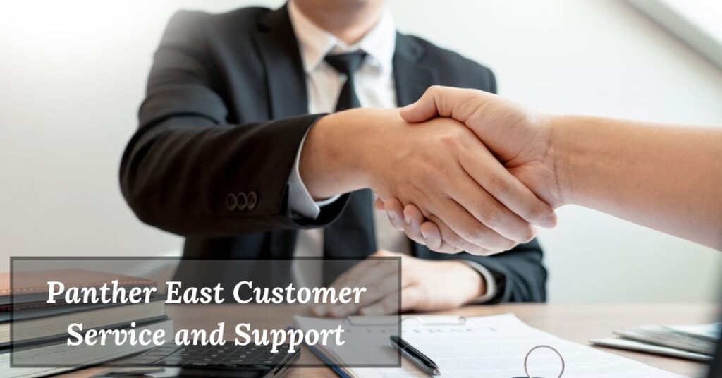 Panther East Customer Service and Support