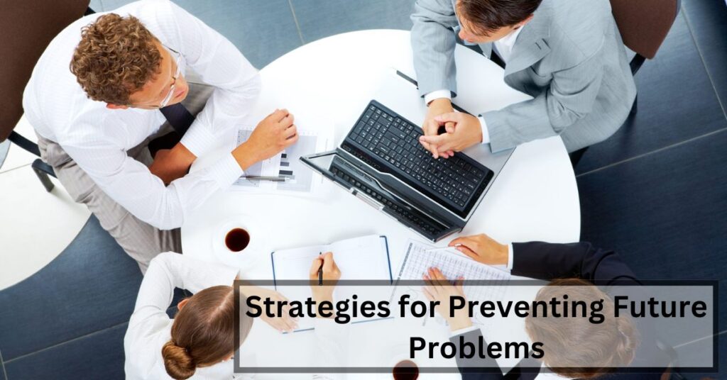 Strategies for Preventing Future Problems