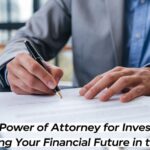 Lasting Power of Attorney for Investments Securing Your Financial Future in the USA