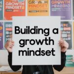 how-to-build-a-growth-mindset-strategies-myths-and-realities