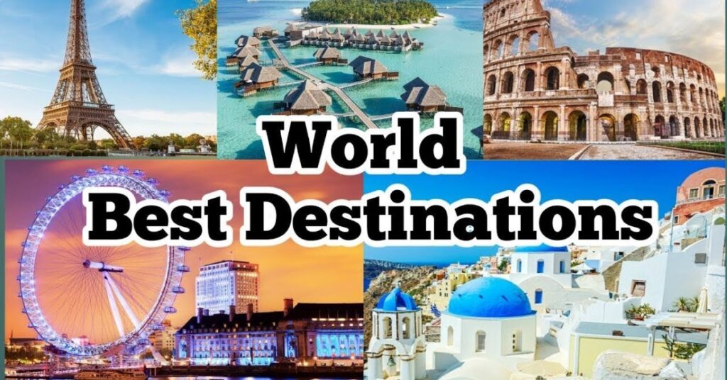 top-10-must-visit-destinations-for-every-type-of-traveler